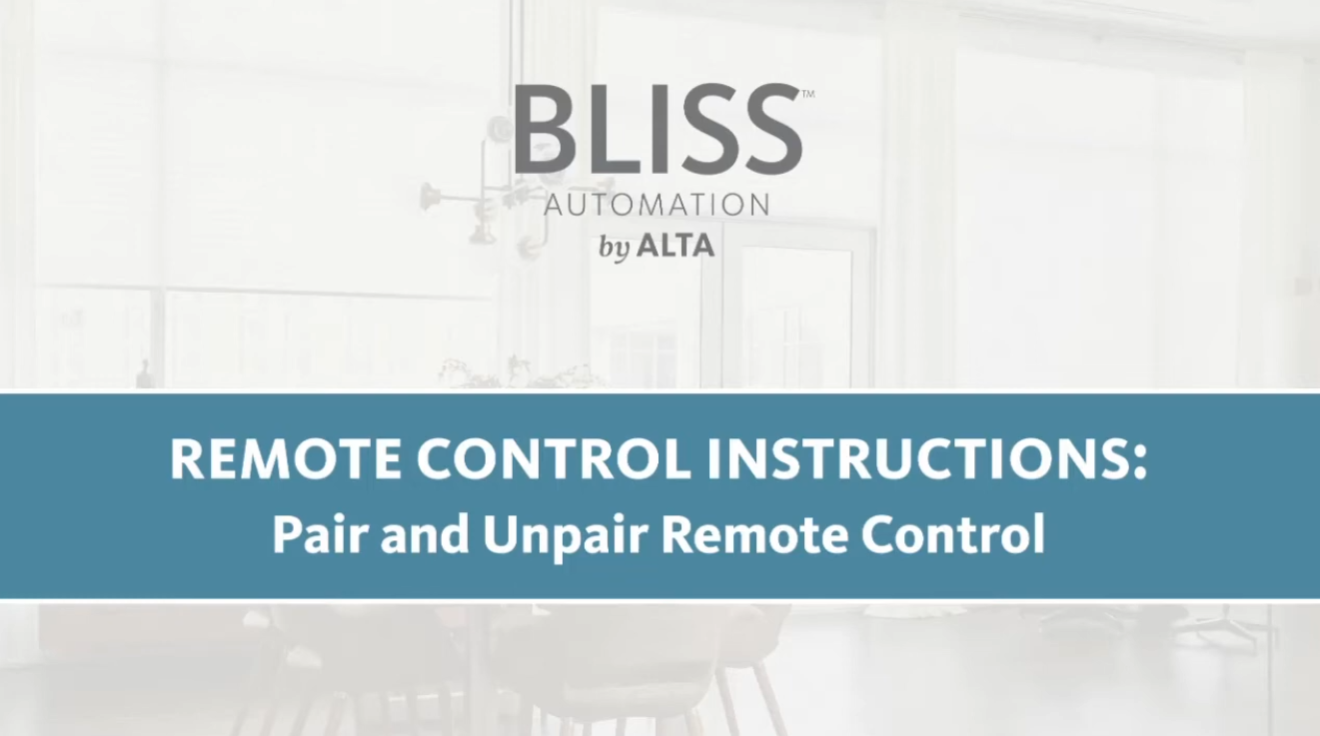 Bliss Remote Instructions: Pair and Unpair Remote Control